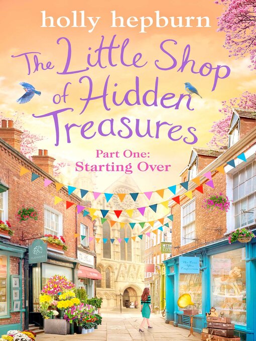 Title details for The Little Shop of Hidden Treasures Part One by Holly Hepburn - Wait list